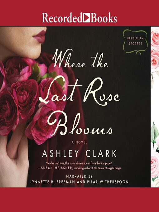 Title details for Where the Last Rose Blooms by Ashley Clark - Available